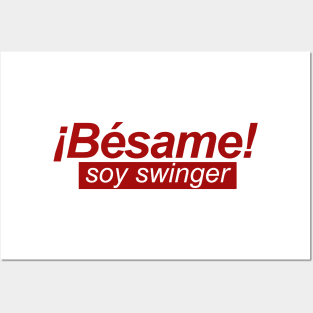 Besame! soy swinger Posters and Art